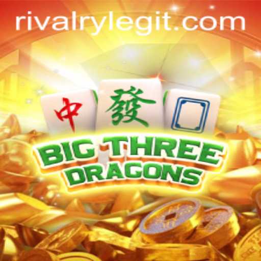 Exploring the Thrilling World of BigThreeDragons: A Tale of Rivalry