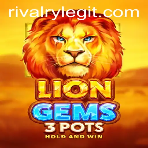 Unleashing the Adventure of 'LionGems3pots': Enter the World of Rivalry